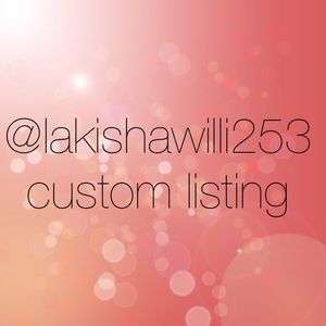 @lakishawilli253 Custom Listing